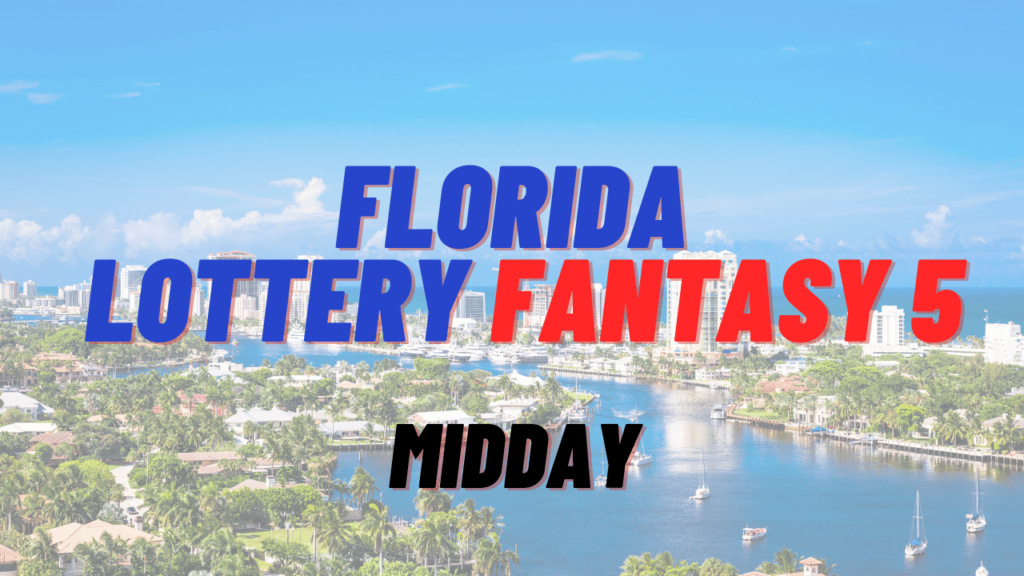 FL Fantasy 5 Midday Results Nov 6 2024