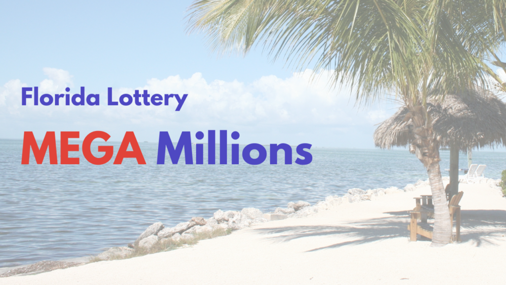 Florida Lottery Mega Millions Results and Winning Numbers